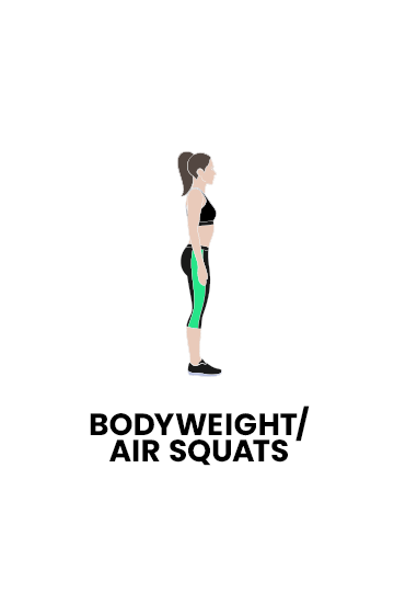 Bodyweight / Air Squats